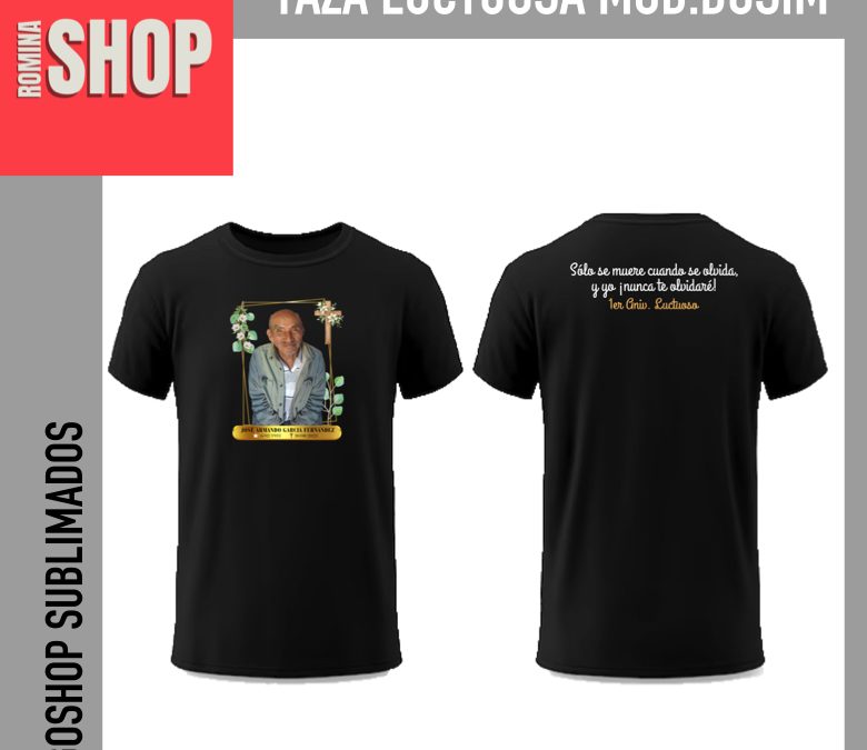 Playera luctuosa.